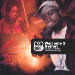 J Dilla WELCOME 2 DETROIT - THE 20TH ANNIVERSARY EDITION - CD | 