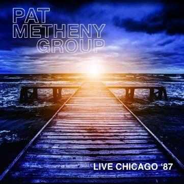 Pat Metheny Group Live In Chicago '87＜初回限定盤＞ CD | 