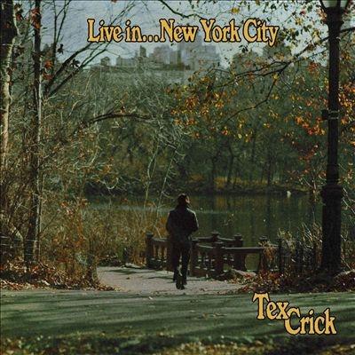 Tex Crick Live In... New York City (LP) LP | 