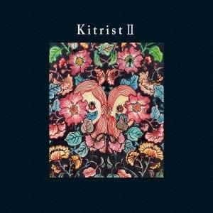 Kitri Kitrist II ［CD+Blu-ray Disc］ CD｜タワーレコード PayPayモール店