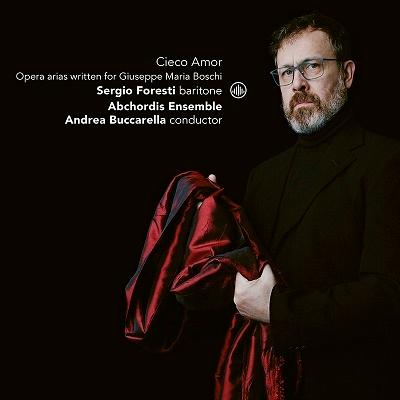 セルジオ・フォレスティ 恋は盲目〜ジュゼッペ・マリア・ボスキのためのオペラ・アリア集 CD | 