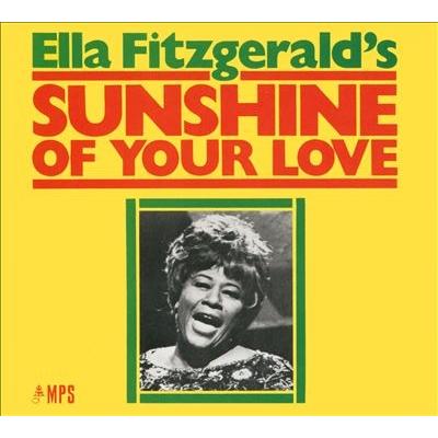 Ella Fitzgerald Sunshine Of Your Love CD | 