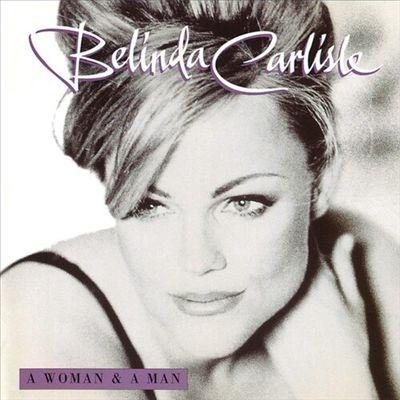 Belinda Carlisle A Woman & A Man - 25th Anniversary LP | 
