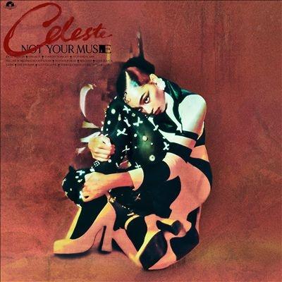 Celeste (R&B) Not Your Muse LP | 