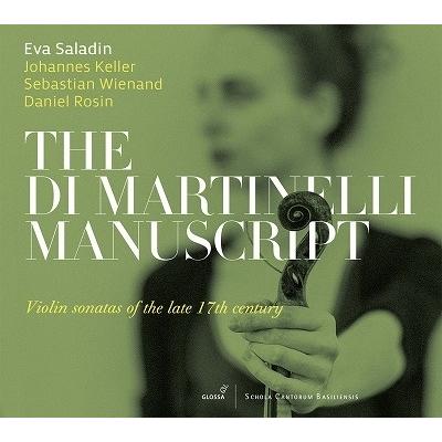 エヴァ・サラディン ディ・マルティネッリの手稿譜〜17世紀後期のヴァイオリン・ソナタ集 CD | 