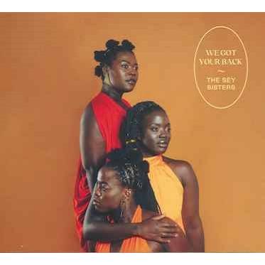 The Sey Sisters We Got Your Back CD | 