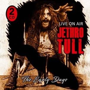 Jethro Tull The Early Days/Live On Air CD | 