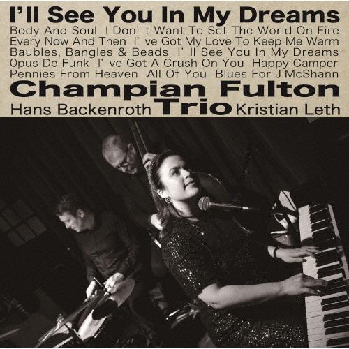 Champian Fulton Trio 夢であえたら CD | 