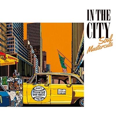 Various Artists IN THE CITY - Soul Mastercuts＜タワーレコード限定＞ SHM-CD | 