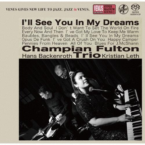 Champian Fulton Trio 夢であえたら SACD | 