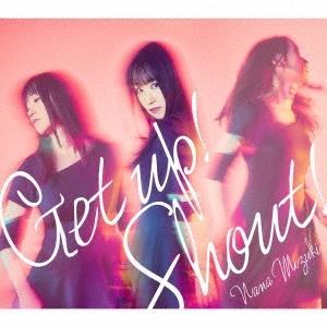 水樹奈々 Get up! Shout! 12cmCD Single | 