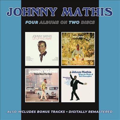 Johnny Mathis Up, Up & Away/Love Is Blue/Those Were the Days/Sings the Music of Bert Kaempert CD | 