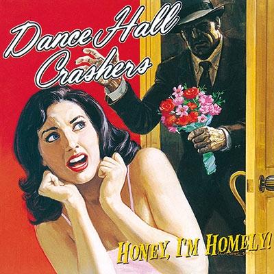 Dance Hall Crashers ハニー・アイム・ホームリー＜タワーレコード限定＞ CD | 