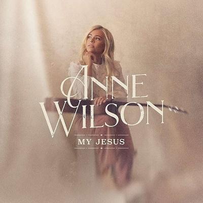 Anne Wilson My Jesus (Live In Nashville) CD | 