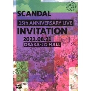 SCANDAL SCANDAL 15th ANNIVERSARY LIVE 『INVITATION』 at OSAKA-JO HALL＜通常盤＞ DVD｜tower