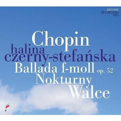 ハリーナ・チェルニー=ステファンスカ ショパン: バラード、夜想曲、ワルツ集 CD | 