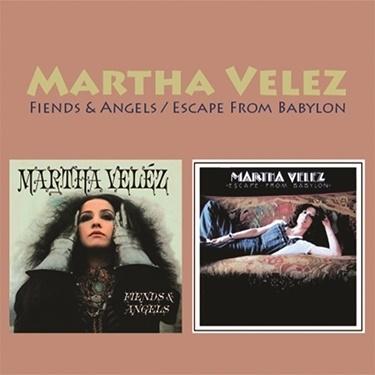 Martha Velez Fiends & Angels/Escape From Babylon CD | 