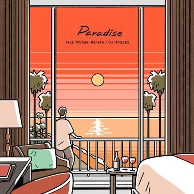 DJ HASEBE Paradise feat. Michael Kaneko / Feeling Good feat. KENNY from SPiCYSOL 7inch Single | 