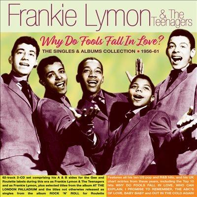 Frankie Lymon & The Teenagers Why Do Fools Fall in Love?: The Singles & Albums Collection 1956-61 CD | 