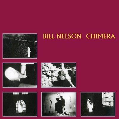 Bill Nelson Chimera CD | 