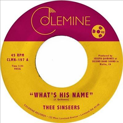 Thee Sinseers What's His Name 7inch Single | 