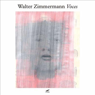 ヴァルター・ツィンマーマン Walter Zimmermann: Voces CD | 