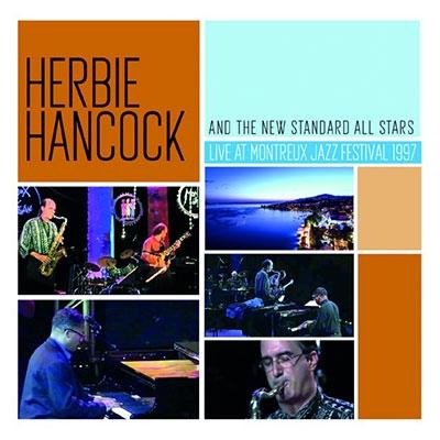 Herbie Hancock And The New Standard All Stars Live At Montreux Jazz Festival 1997 ＜初回限定盤＞ CD | 