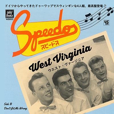 The Speedos Don't Get Me Wrong / West Virginia 7inch Single | 