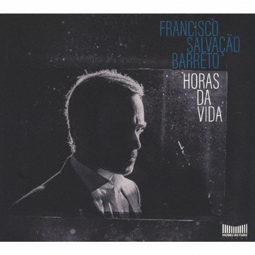 Francisco Salvacao Barreto 人生の刻 CD | 
