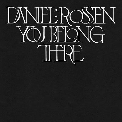 Daniel Rossen You Belong There CD |  | 01