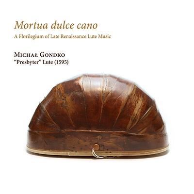ミハウ・ゴントコ 16世紀製リュートで奏でる後期ルネサンスの響き CD | 