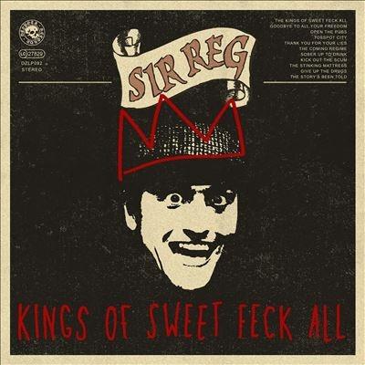 Sir Reg Kings Of Sweet Feck All CD | 