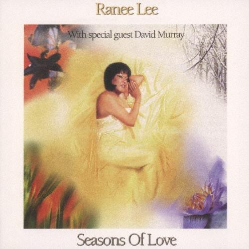 Ranee Lee シーズンズ・オブ・ラヴ＜完全限定生産盤＞ CD | 