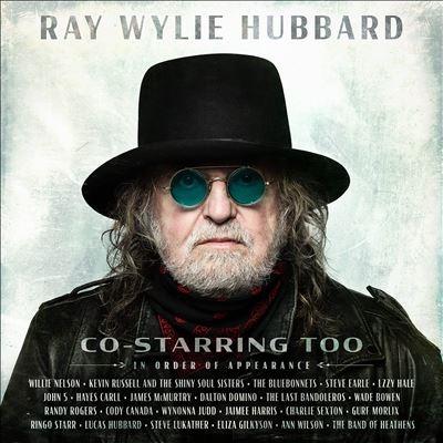 Ray Wylie Hubbard Co-Starring Too＜Colored Vinyl＞ LP | 