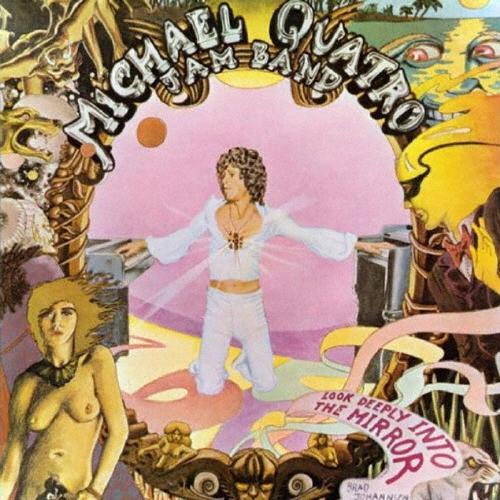 Michael Quatro Jam Band ルック・ディープリー・イントゥ・ザ・ミラー SHM-CD | 