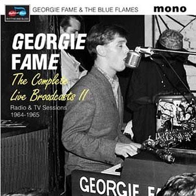Georgie Fame & The Blue Flames The Complete Live Broadcasts, Vol. 2: Radio & TV Sessions 1964-1965 CD | 
