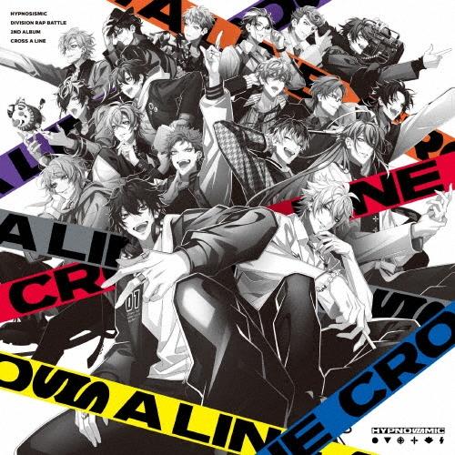 ヒプノシスマイク-Division Rap Battle- CROSS A LINE＜通常盤＞ CD | 