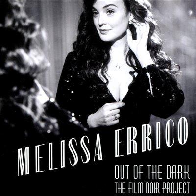 Melissa Errico Out of the Dark: The Film Noir Project CD | 
