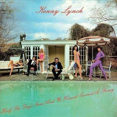 Kenny Lynch Half The Day's Gone And We Haven't Earne'd A Penny LP | 