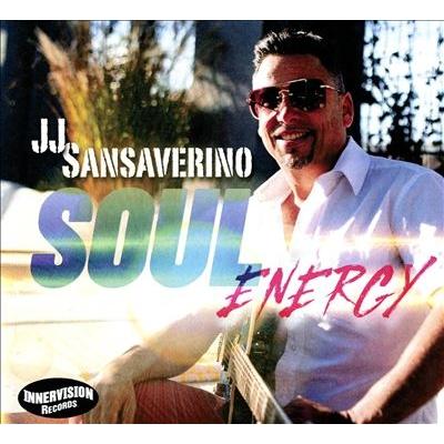 JJ Sansaverino Soul Energy CD | 