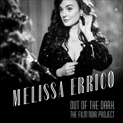 Melissa Errico Out of the Dark: The Film Noir Project LP | 