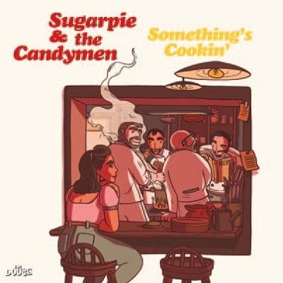 Sugarpie & The Candymen Something's Cookin' CD | 