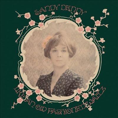 Sandy Denny Like an Old Fashioned Waltz LP | 