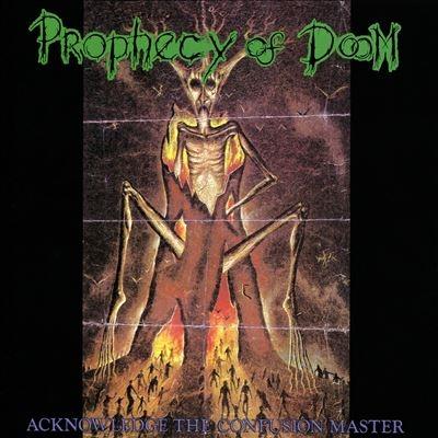Prophecy Of Doom Acknowledge the Confusion Master CD | 