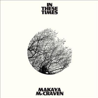 Makaya McCraven In These Times CD | 