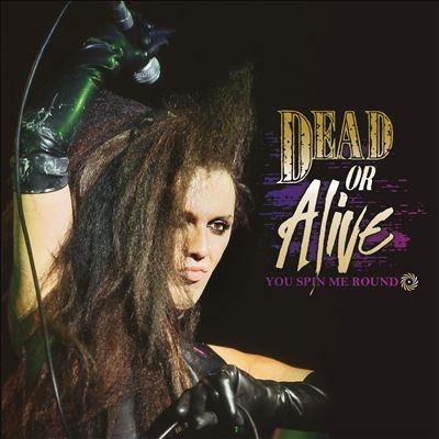 Dead Or Alive You Spin Me Round CD | 