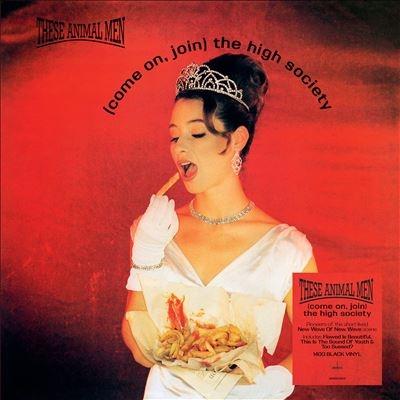 These Animal Men (Come on, Join) The High Society＜限定盤＞ LP