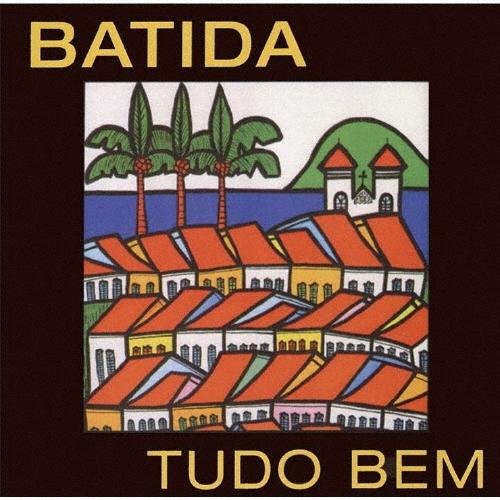 Batida (Latin) トゥドゥ・ベン＜完全限定生産盤＞ CD | 
