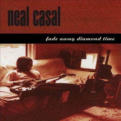 Neal Casal Fade Away Diamond Time CD | 