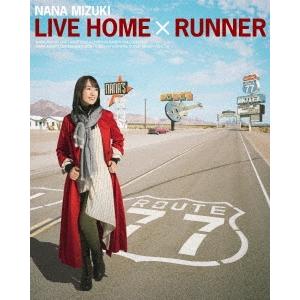 水樹奈々 NANA MIZUKI LIVE HOME × RUNNER Blu-ray Disc | 